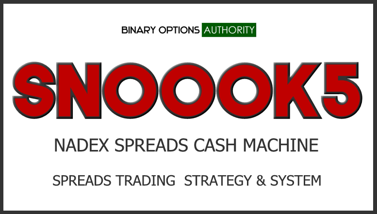 SNOOOK5 NADEX SPREADS Trading Strategy & SYstem