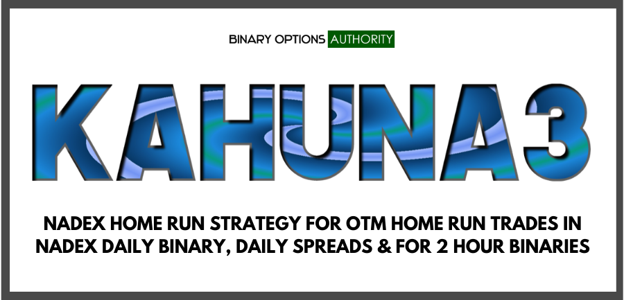 KAHUNA3 NADEX HOME RUN STRATEGY