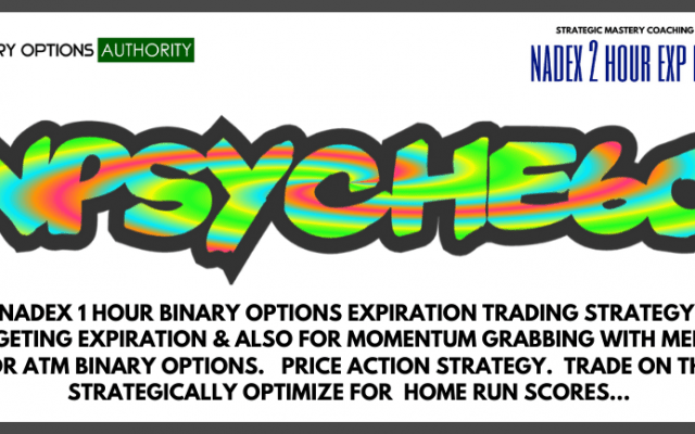NPSYCHE60 NADEX 2 Hour Exp Strategy 1