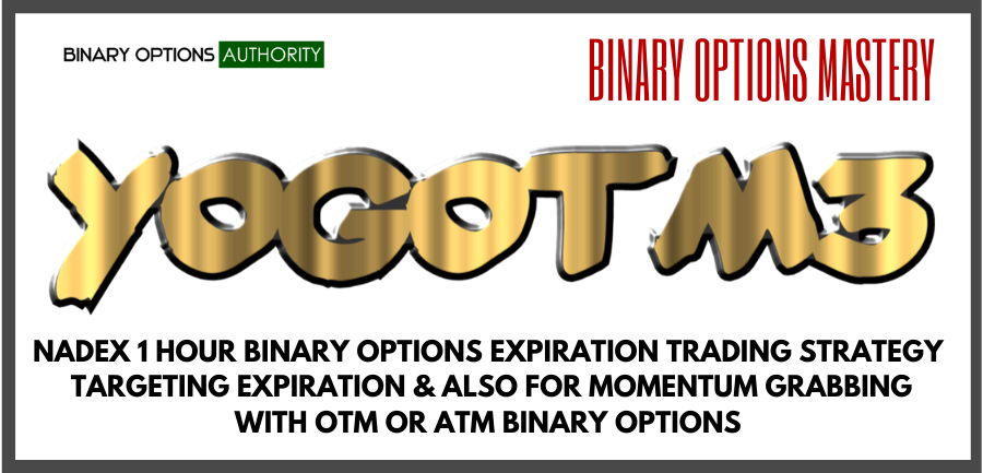 YOUGOTM3 NADEX 1 HOUR BINARY OPTIONS EXPIRATION TRADING STRATEGY 1