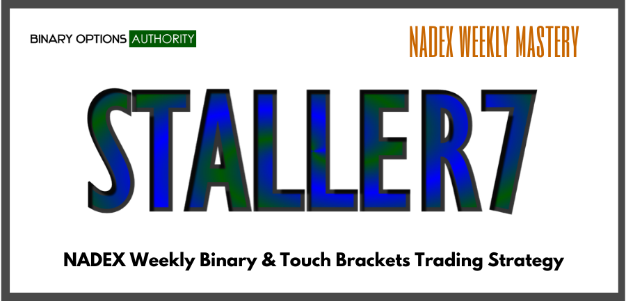 STALLER7 NADEX Weekly Binary Touch Brackets Trading Strategy1