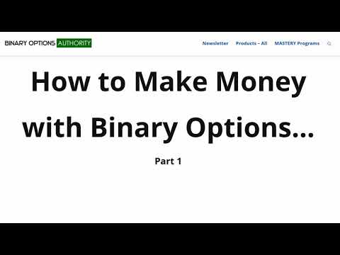 How to Make Money with Binary Options Part 1