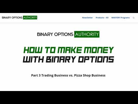 How to Make Money with Binary Options Part 3 Trading vs Pizza Shop