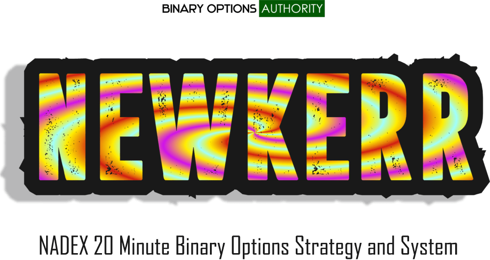 NEWKERR NADEX 20 Minute Binary Options Strategy and System