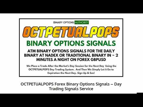 ANNOUNCING OCTPETUALPOPS Forex Binary Options Signals – Day Trading Signals Service